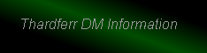 Thardferr DMs Only